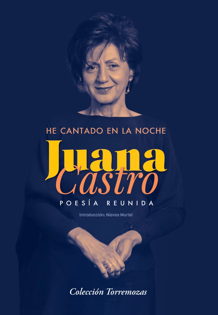 Portada de He cantado en la noche. Obras completas de Juana Castro